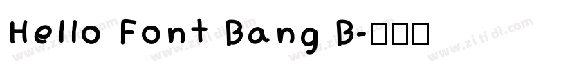 Hello Font Bang B字体转换